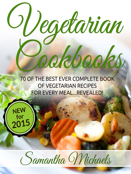 Title details for Vegetarian Cookbooks by Samantha Michaels - Available